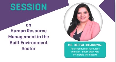 Interactive Insights by Ms. Deepali Bhardwaj, Regional Human Resources Director - Southwest Asia, IHG Hotels & Resorts